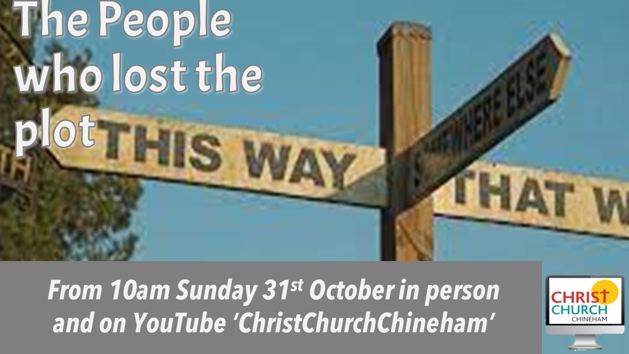 "The People who Lost the Plot", CCC's service for Sun 31 Oct 2021